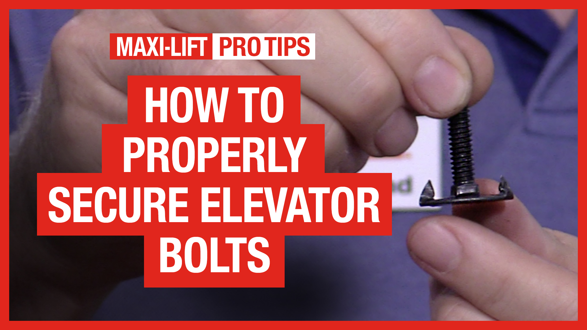 Maxi-Lift Pro Tips - how to secure elevator bolts