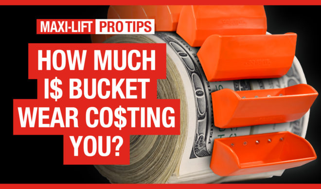 Maxi-Lift Pro Tips - elevator bucket wear